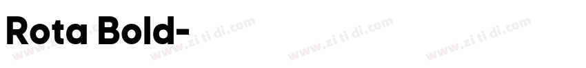 Rota Bold字体转换